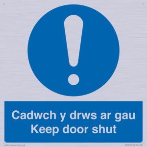 Cadwch y drws ar gau Keep door shut